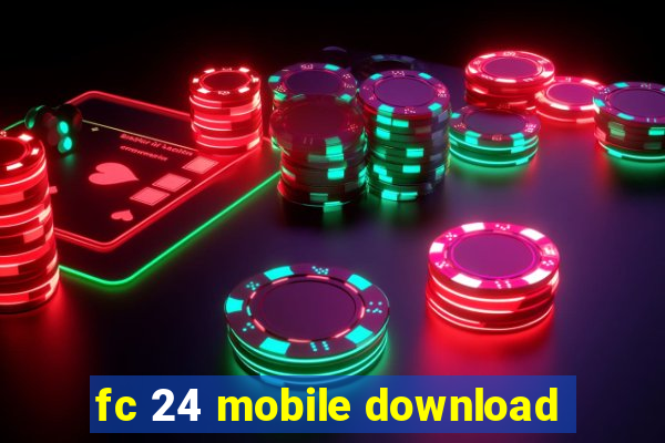 fc 24 mobile download